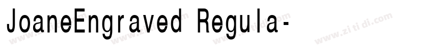 JoaneEngraved Regula字体转换 JoaneEngraved Regula字体转换